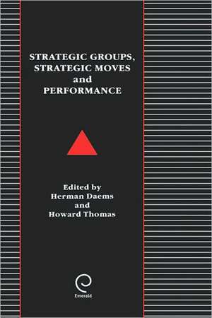 Strategic Groups, Strategic Moves and Performance de Herman Daems