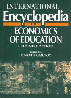 International Encyclopedia of Economics of Education de M Carnoy