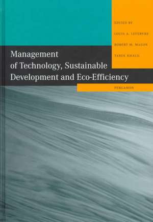 Management of Technology, Sustainable Developmen – Selected Papers from the Seventh International Conference on Management of Technology de Louis A. Lefebvre