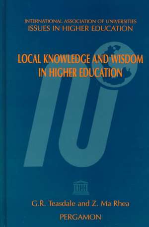 Local Knowledge & Wisdom in Higher Educationissues de Teasdale