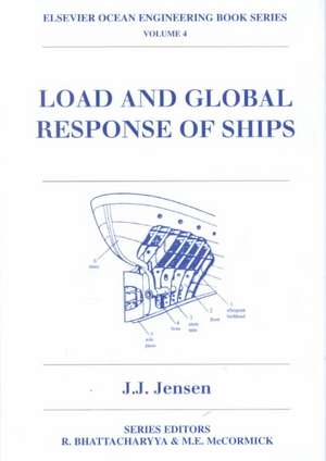 Load and Global Response of Ships de J.J Jensen