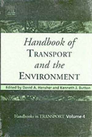 Handbook of Transport and the Environment: Why Languages Vary de David a. Hensher