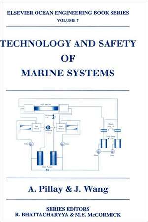 Technology and Safety of Marine Systems de J. Wang