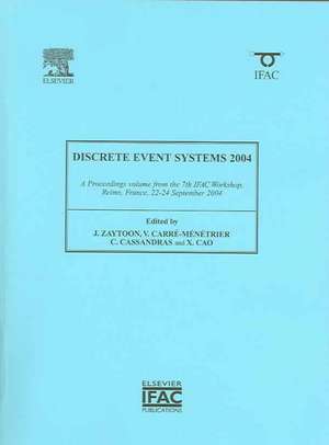 Discrete Event Systems 2004 de Verronique Carre-Menetrier