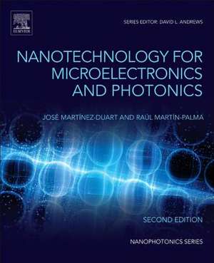 Nanotechnology for Microelectronics and Optoelectronics de Raúl José Martín-Palma