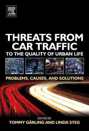 Threats from Car Traffic to the Quality of Urban – Problems, Causes, Solutions de Tommy Garling