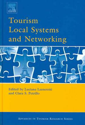 Tourism Local Systems and Networking de Luciana Lazzeretti