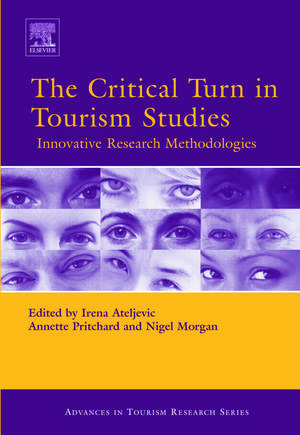 The Critical Turn in Tourism Studies de Irena Ateljevic