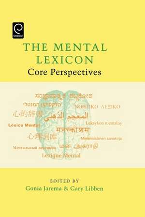 The Mental Lexicon: Core Perspectives de Gonia Jarema