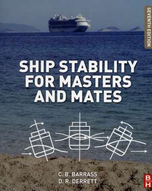 Ship Stability for Masters and Mates de Bryan Barrass