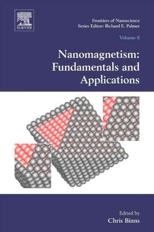 Nanomagnetism: Fundamentals and Applications de Chris Binns