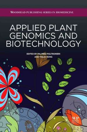 Applied Plant Genomics and Biotechnology de Palmiro Poltronieri