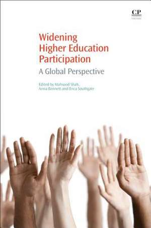 Widening Higher Education Participation: A Global Perspective de Mahsood Shah