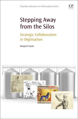 Stepping Away from the Silos: Strategic Collaboration in Digitisation de Margaret Coutts