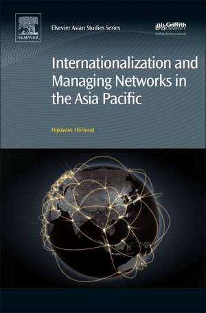 Internationalization and Managing Networks in the Asia Pacific de Nipawan Thirawat