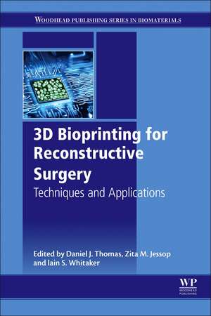 3D Bioprinting for Reconstructive Surgery: Techniques and Applications de Daniel J. Thomas