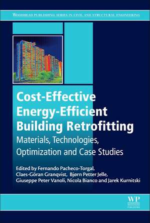 Cost-Effective Energy Efficient Building Retrofitting: Materials, Technologies, Optimization and Case Studies de F. Pacheco-Torgal