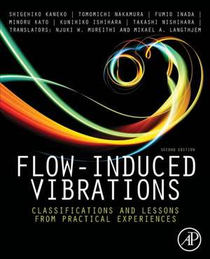 Flow-Induced Vibrations: Classifications and Lessons from Practical Experiences de Tomomichi Nakamura