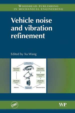 Vehicle Noise and Vibration Refinement de Xu Wang