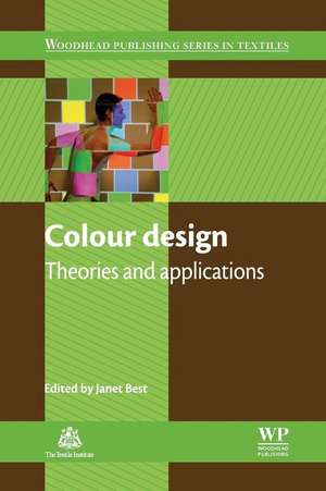 Colour Design: Theories and Applications de Janet Best