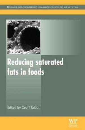 Reducing Saturated Fats in Foods de G Talbot