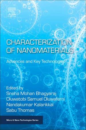 Characterization of Nanomaterials: Advances and Key Technologies de Sneha Bhagyaraj