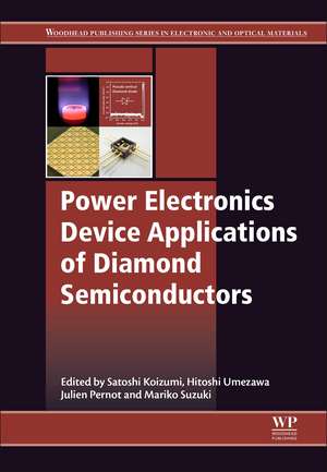 Power Electronics Device Applications of Diamond Semiconductors de Satoshi Koizumi