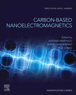 Carbon-Based Nanoelectromagnetics de Antonio Maffucci