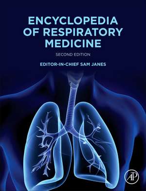 Encyclopedia of Respiratory Medicine de Sam Janes