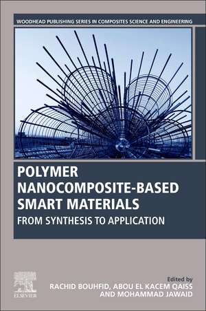 Polymer Nanocomposite-Based Smart Materials: From Synthesis to Application de Rachid Bouhfid