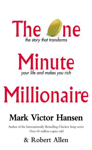 The One Minute Millionaire de Mark Victor Hansen