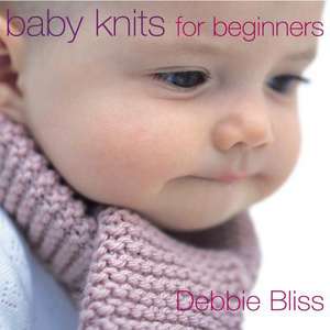 Baby Knits For Beginners de Debbie Bliss