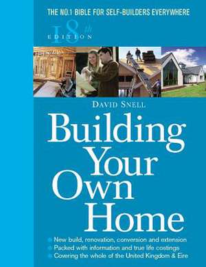 Building Your Own Home 18th Edition de David Snell