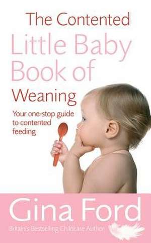 The Contented Little Baby Book Of Weaning adolescenti