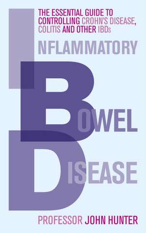 Inflammatory Bowel Disease de Dr. John Hunter