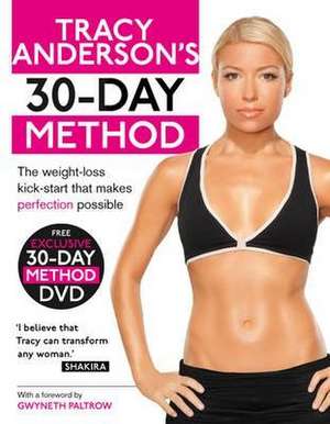 Tracy Anderson's 30-Day Method de Tracy Anderson