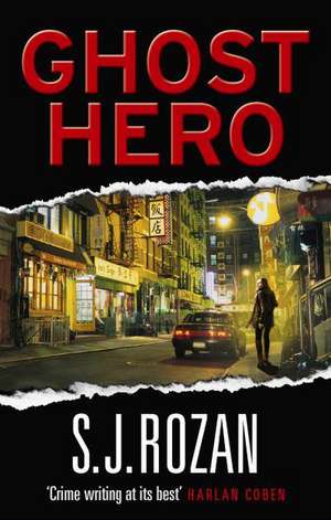 Ghost Hero de S. J. Rozan