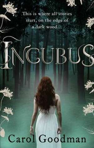 Incubus de Carol Goodman