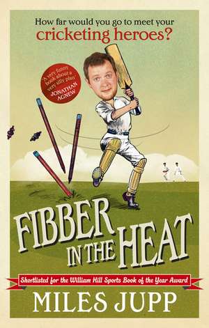 Fibber in the Heat de Miles Jupp