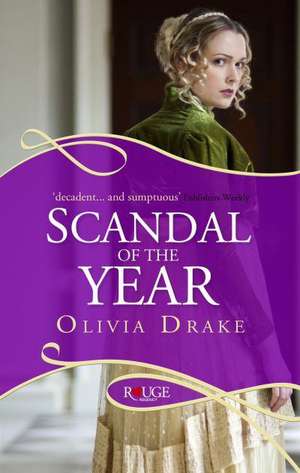 Scandal of the Year: A Rouge Regency Romance de Olivia Drake