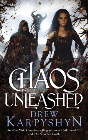 Chaos Unleashed de Drew Karpyshyn