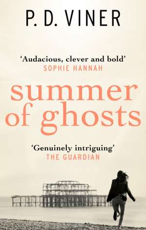 Summer of Ghosts de P. D. Viner