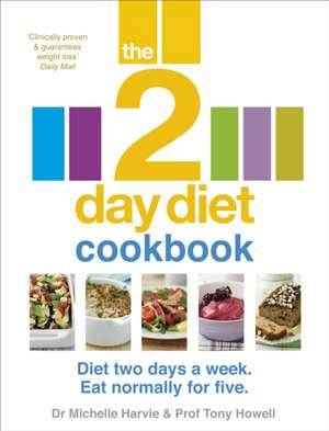 The 2-Day Diet Cookbook de Michelle Harvie