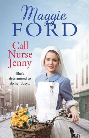 Call Nurse Jenny de Maggie Ford