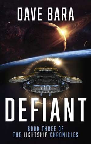 Defiant de Dave Bara