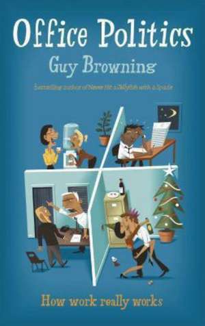 Office Politics de Guy Browning