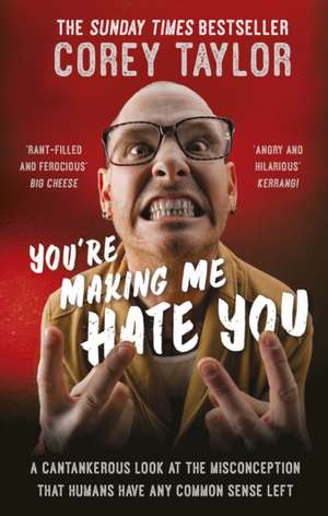 You're Making Me Hate You de Corey Taylor