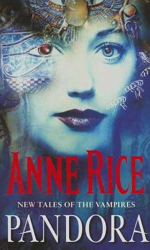 Pandora de Anne Rice