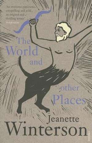 The World and Other Places de Jeanette Winterson