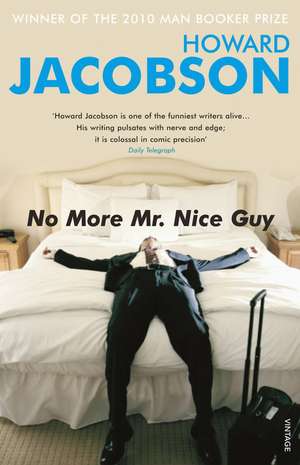 Jacobson, H: No More Mr Nice Guy de Howard Jacobson